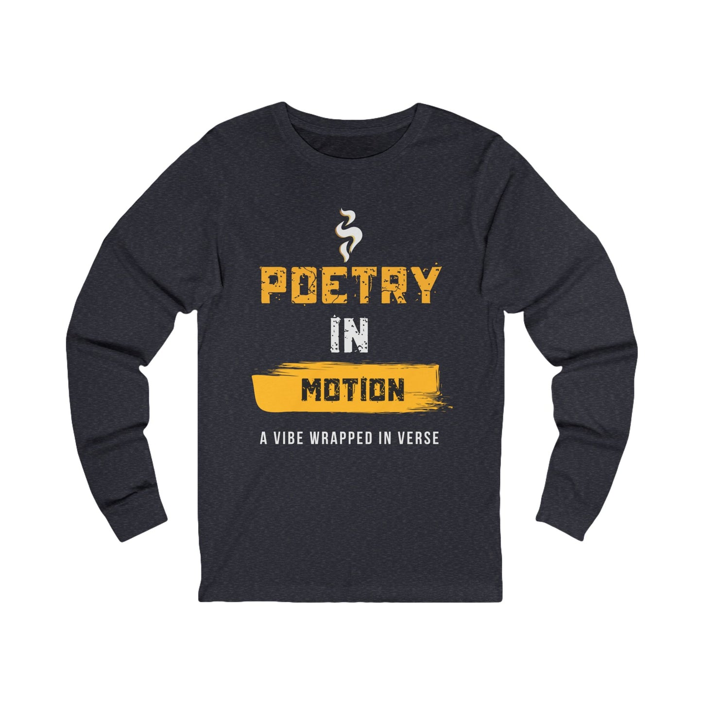 Poetic Senses Poetry In Motion Long Sleeve Tee — Poetic Inspirational graphic shirt
