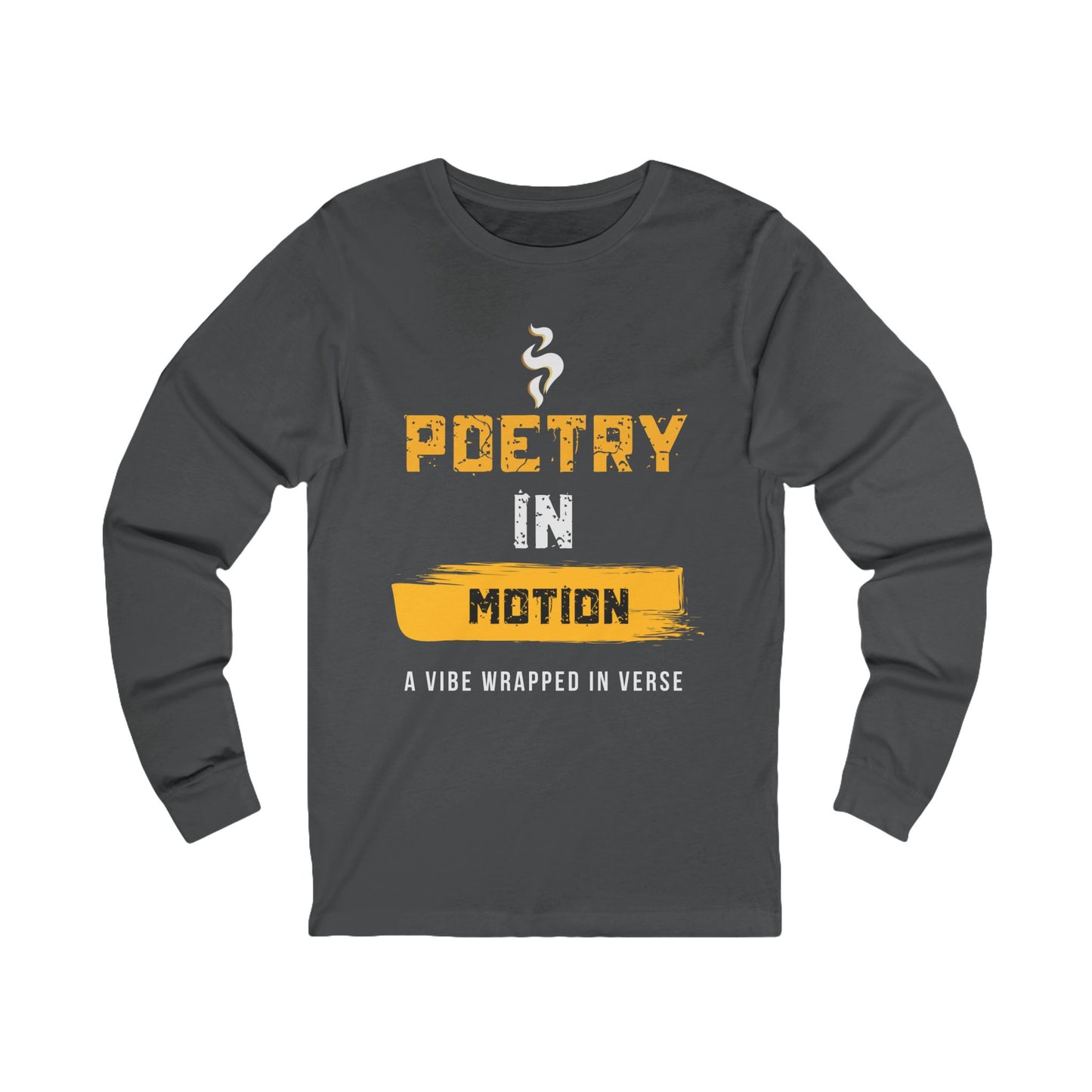 Poetic Senses Poetry In Motion Long Sleeve Tee — Poetic Inspirational graphic shirt